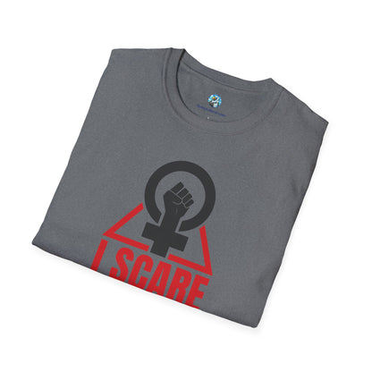 I Scare Weak Men T-Shirt