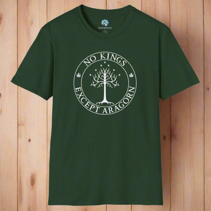 A forest green t-shirt with text that says "No kings except Aragorn" and a graphic of a tree with seven stars above it and two crowns of the king of Gondor.